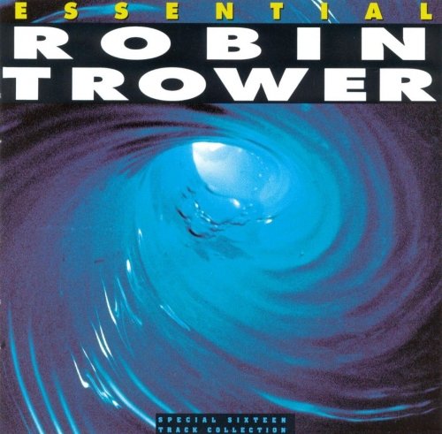 Robin Trower - Essential (1991) Lossless