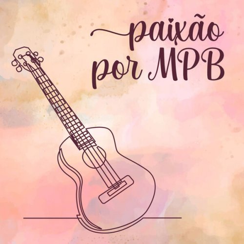 VA - Paixão por MPB (2024)