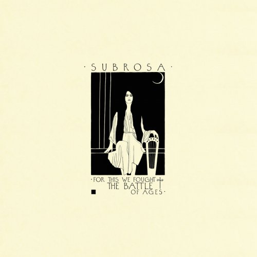 Subrosa - For This We Fought the Battle of Ages (2016)