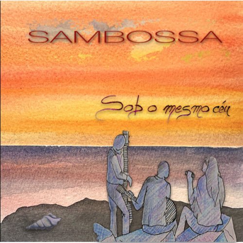 Sambossa - Sob O Mesmu Céu (2023)