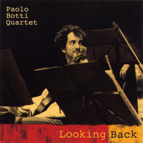 Paolo Botti Quartet - Looking Back (2008)
