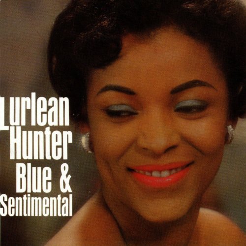 Lurlean Hunter - Blue & Sentimental (1960)