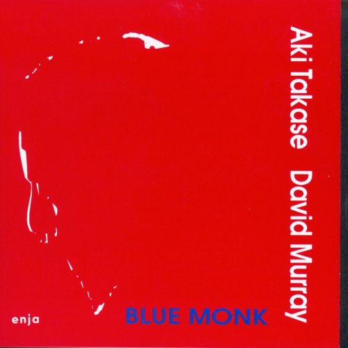 Aki Takase, David Murray - Blue Monk (1993)