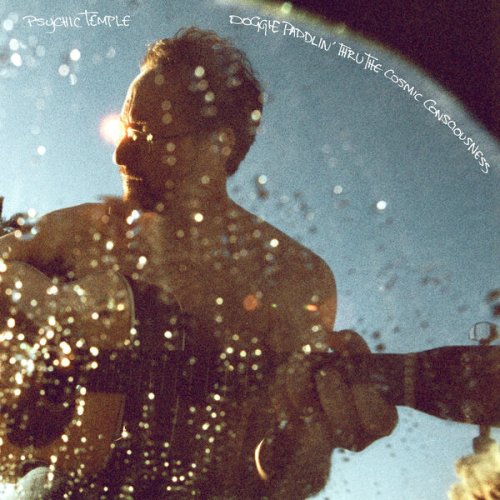 Psychic Temple - Doggie Paddlin’ Thru The Cosmic Consciousness (2024)