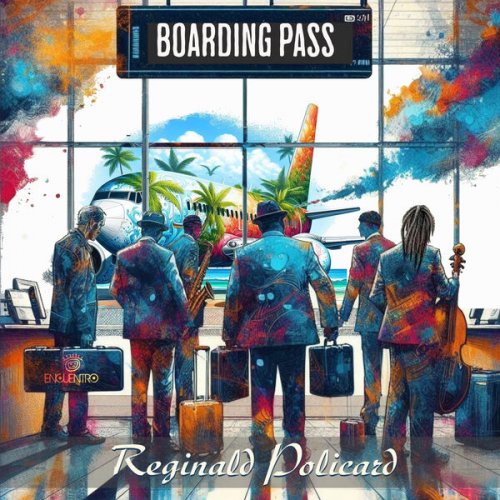 Reginald Policard - Boarding Pass (2024) Hi Res