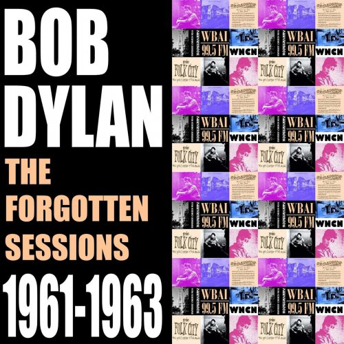 Bob Dylan - The Forgotten Sessions 1961-1963 (2017)