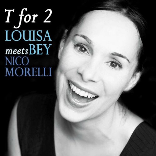 Louisa Bey - T for 2 (2014)