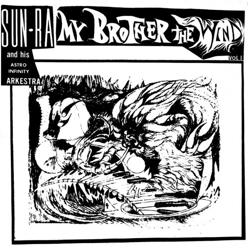 Sun Ra - My Brother the Wind Vol. 1 - Expanded Edition (Remastered 2016) (1970)