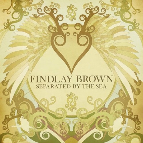 Findlay Brown - Separated by the Sea (2007)