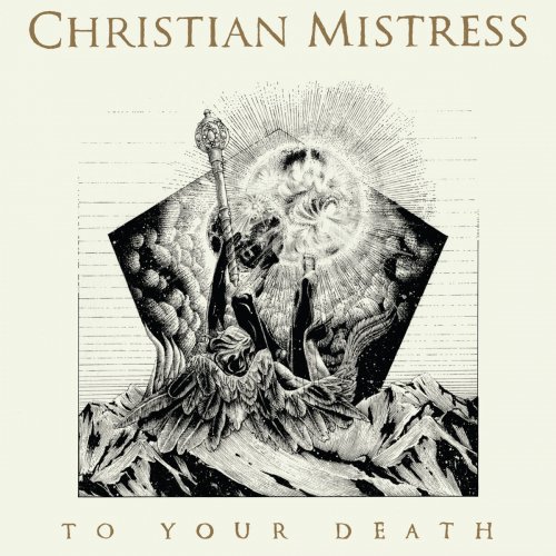 Christian Mistress - To Your Death (2015)