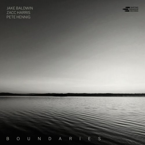 Jake Baldwin, Zacc Harris & Pete Hennig - Boundaries (2024)