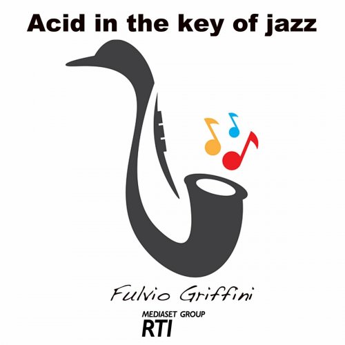 Fulvio Griffini - Acid In The Key Of Jazz (2024)
