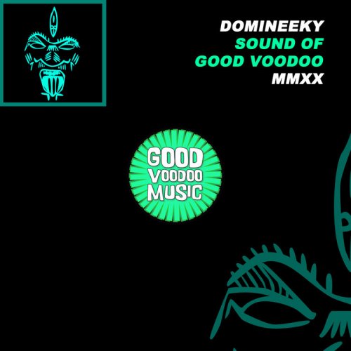 Domineeky - Sound Of Good Voodoo MMXX (2024)