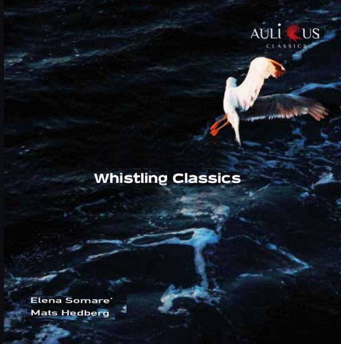 Elena Somarè, Mats Hedberg - Whistling Classics (2024) [Hi-Res]