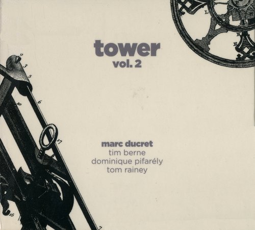 Marc Ducret - Tower Vol.2 (2011)