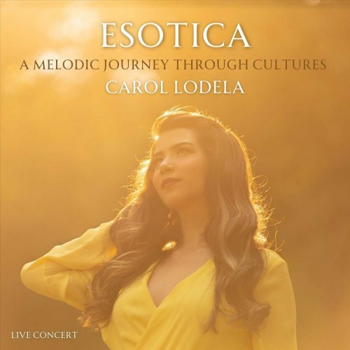 Carol Lodela - Esotica: A melodic journey through cultures (Live) (2024)