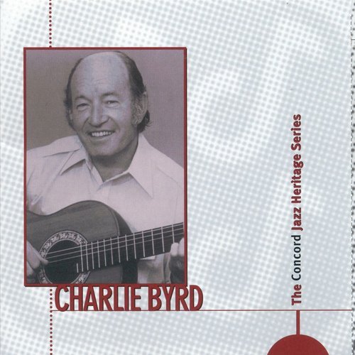 Charlie Byrd - The Concord Jazz Heritage Series (1998)