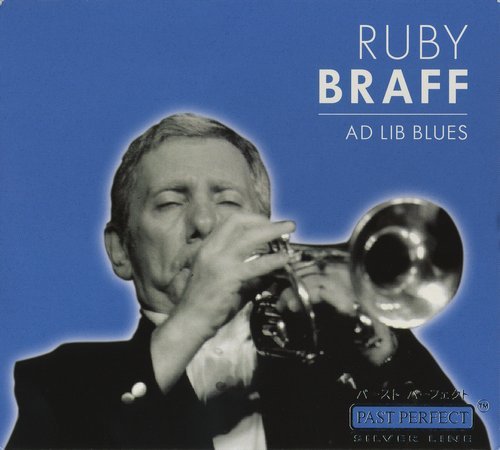 Ruby Braff - Ad Lib Blues (2002)