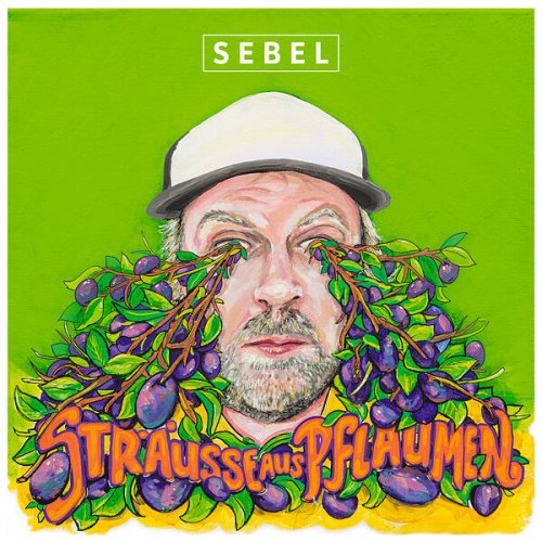 Sebel - Sträusse Aus Pflaumen (2024) Hi-Res