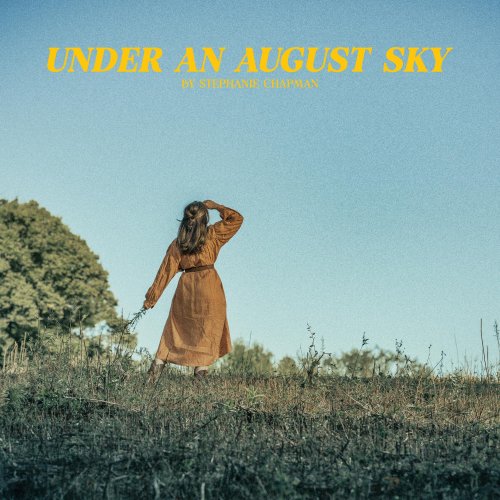 Stephanie Chapman - Under an August Sky (2024) Hi Res