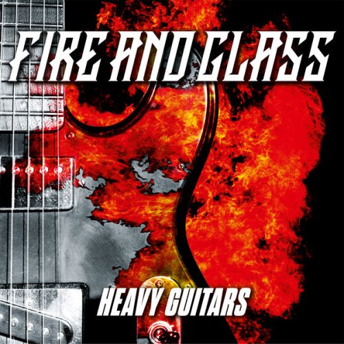 VA - Fire and Glass: Heavy Guitars (2024)