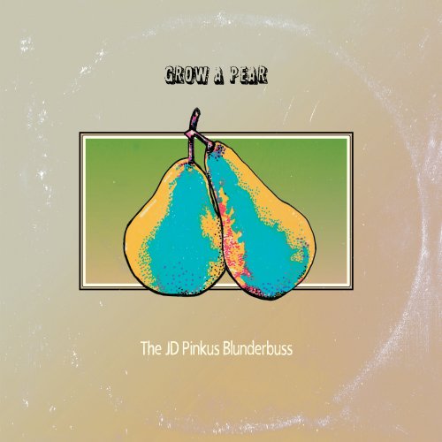 JD Pinkus - Grow A Pear (2024) [Hi-Res]