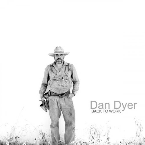 Dan Dyer - Back to Work (2024)