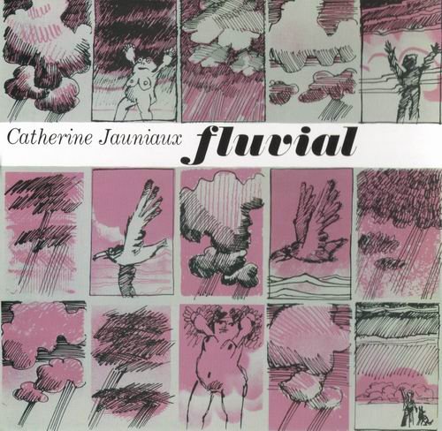 Catherine Jauniaux, Tim Hodgkinson - Fluvial (2005)