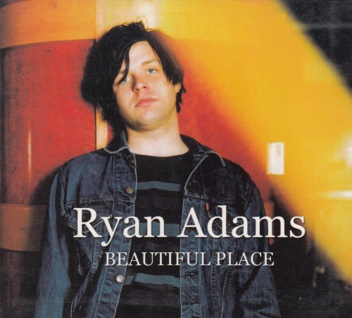 Ryan Adams - Beautiful Place (2001)