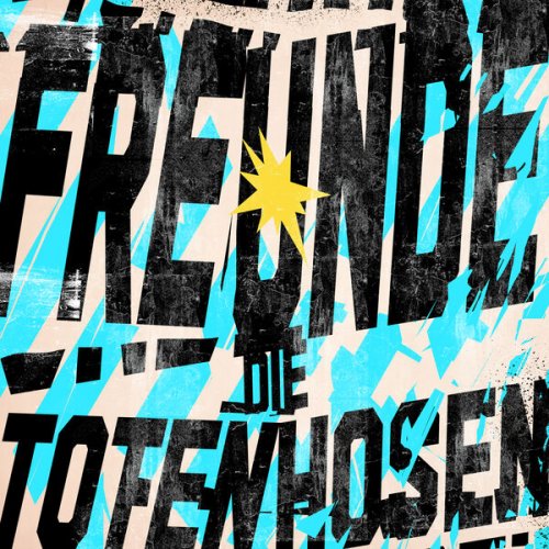 Die Toten Hosen - Freunde (Live in Argentinien) (2024) Hi-Res