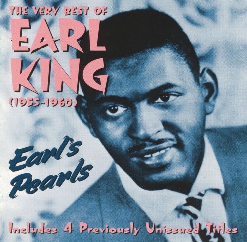 Earl King - Earl's Pearls / The Very Best Of Earl King (1997)