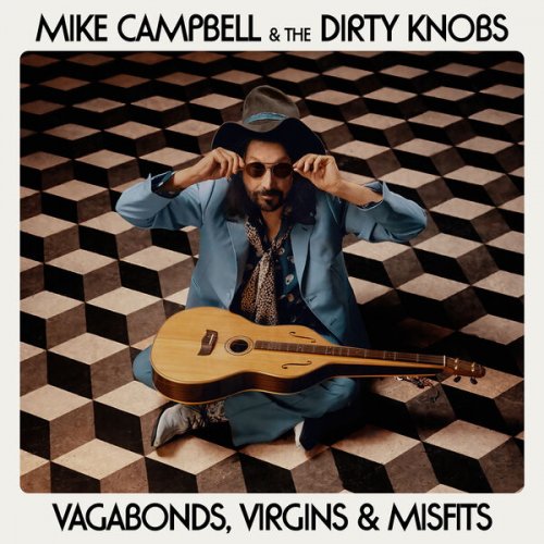Mike Campbell & The Dirty Knobs - Vagabonds, Virgins & Misfits (2024) [Hi-Res]
