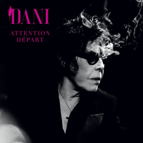 Dani - Attention départ (2024) [Hi-Res]