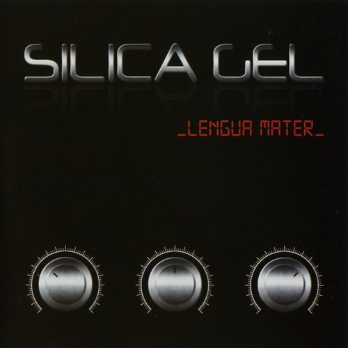 Silica Gel - Lengua Mater (2012)