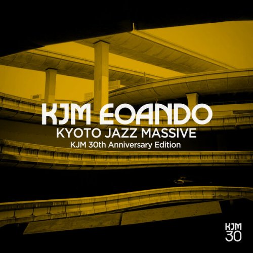 Kyoto Jazz Massive & Echoes Of A New Dawn Orchestra - KJMEOANDO - Kyoto Jazz Massive 30th Anniversary Edition (2024)