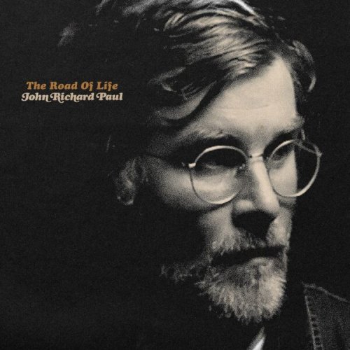 John Richard Paul - The Road of Life (2024)