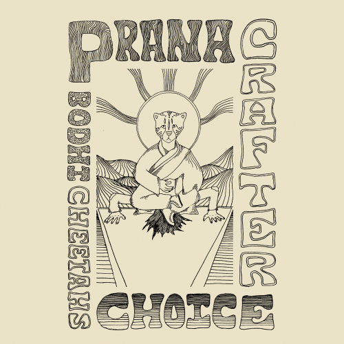Prana Crafter - Bodhi Cheetahs Choice (2018)