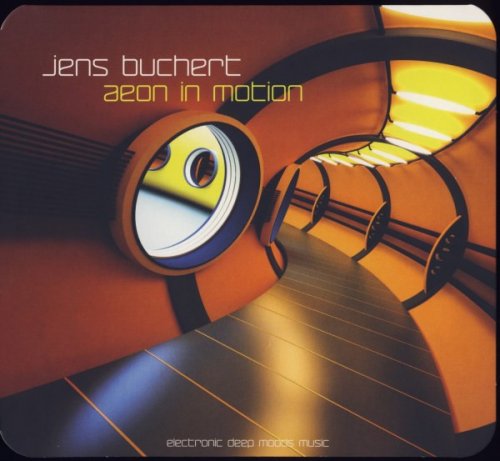 Jens Buchert - Aeon In Motion (2010) [CD-Rip]