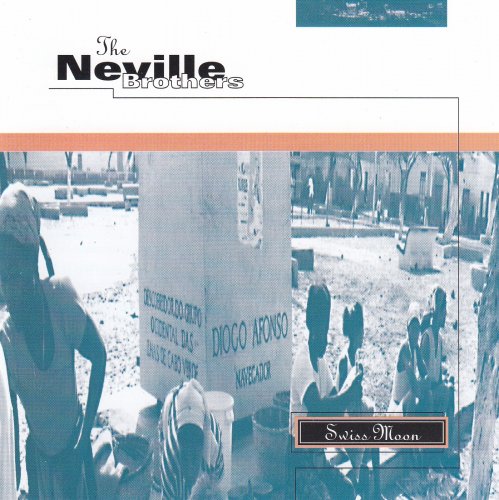 The Neville Brothers - Swiss Moon (1994)