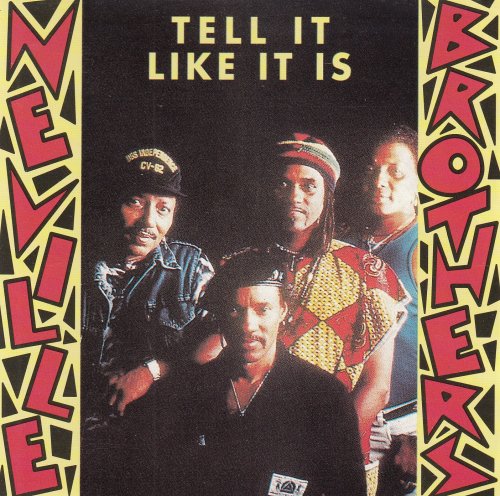 The Neville Brothers - Tell It Like It Is (1991)