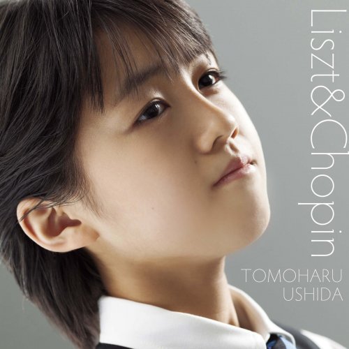 Tomoharu Ushida - Liszt & Chopin: Piano Pieces (2016) [Hi-Res]