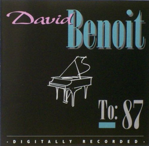 David Benoit - To: 87 (1986)