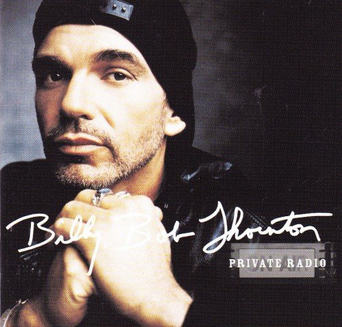 Billy Bob Thornton - Private Radio (2001)