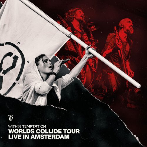 Within Temptation - Worlds Collide Tour (Live in Amsterdam) (2024) Hi-Res