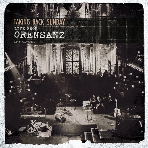 Taking Back Sunday - Live From Orensanz (2010)