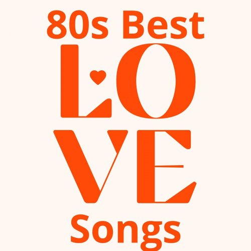 VA - 80s Best Love Songs (2024)