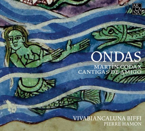 Pierre Hamon & Vivabiancaluna Biffi - Martín Codax: Cantigas de amigo (2015) [Hi-Res]