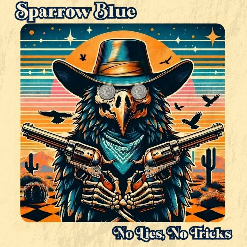 Sparrow Blue - No Lies, No Tricks (2024)