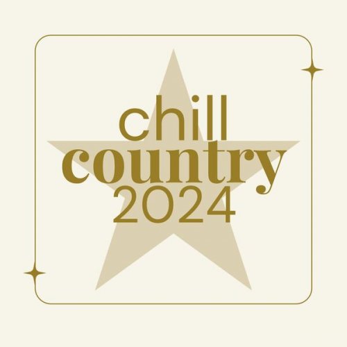 VA - Chill Country 2024