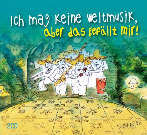 VA - Ich mag keine Weltmusik, aber das gefällt mir! (2012)